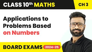 Applications to Problems Based on Numbers - Class 10 Maths Chapter 3 | CBSE 2025-26 Net Worth