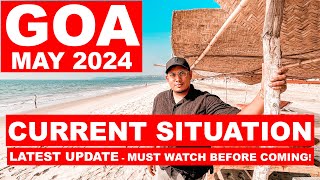 Goa Situation Update - May 2024 | New Guidelines, Shacks, Parties, Watersports | Goa Vlog |