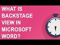 What is Backstage View in Word for Microsoft 365? (Windows)