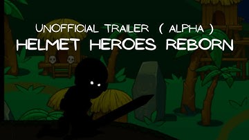 Helmet Heroes Reborn | Alpha Trailer | HHGaming