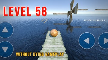Extreme Balancer 3 Level 58 | Gameplay
