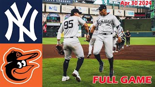 Yankees vs. Orioles  [FULLGAME] Highlights , Apr 30 2024 | MLB Season 2024