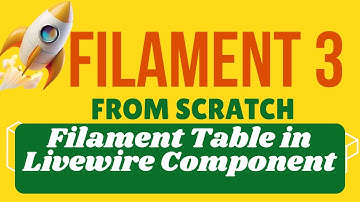 How to Use Filament Tables in Livewire Component