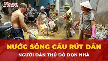 Nước sông Cầu rút dần, người dân Thủ đô chuẩn bị dọn dẹp nhà cửa | Tin nhanh