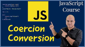 #8 Type Conversion & Coercion in JavaScript
