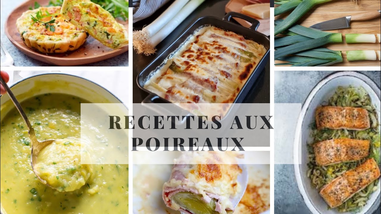 5 recettes gourmandes avec des poireaux faciles à réaliser!