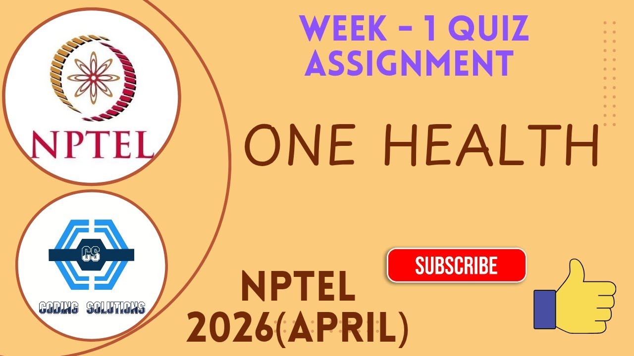 One Health Week 1 Quiz Assignment Solution | NPTEL 2026 | SWAYAM 2026(April) |