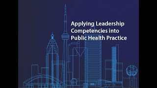 Applying Leadership Competencies into Public Health Practice
