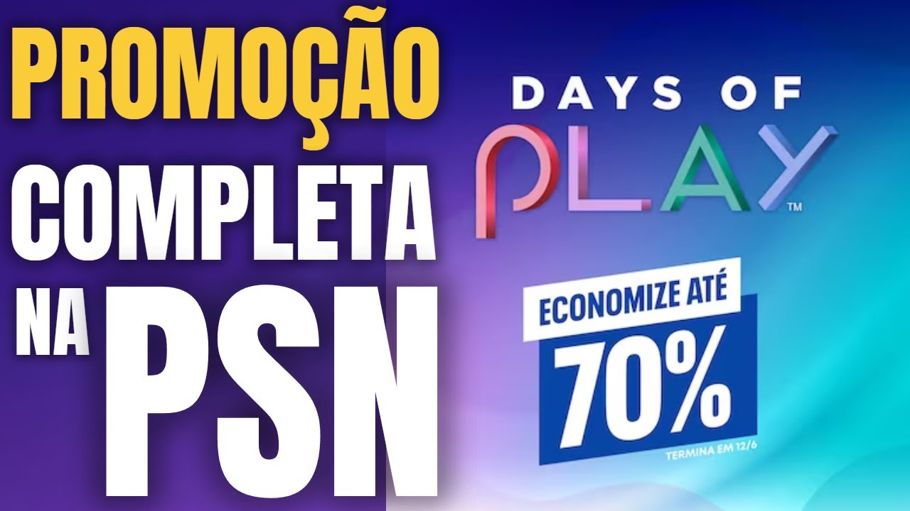 Days of Play: promoção traz jogos na PlayStation Store com até 70