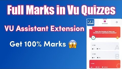 How to Get full Marks in VU Quizzes by VU Assistant | VU Quizz Extension | Scholar