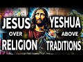 How to follow Yeshua not Religion.