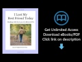 Download I Lost My Best Friend Today: Dealing with the loss of a beloved pet PDF