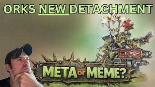 Orks NEW Detachment- The TRUTH!!!! (does GW hate orks?)