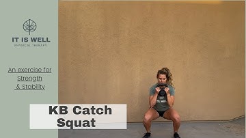 Kettlebell Yielding Squat - KB Catch Squat