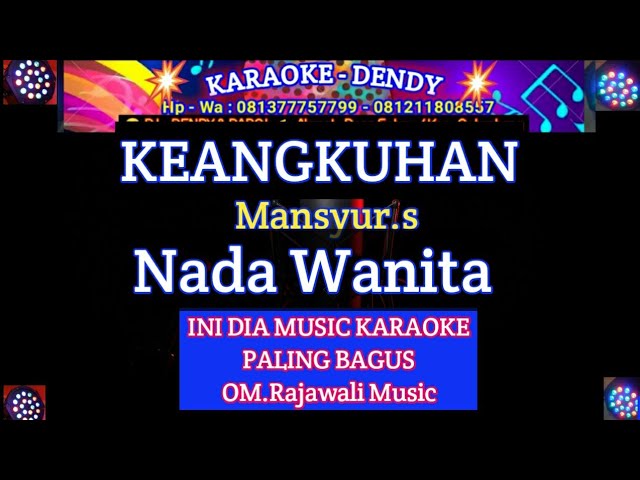 KARAOKE KEANGKUHAN - Nada Wanita ( Mansyur.S - Om Rajawali Music ‎@karaoke-dendy ) class=