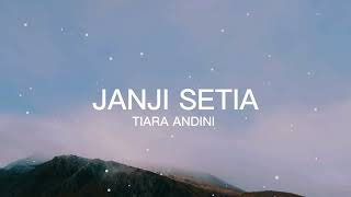 Janji Setia - Tiara Andini | Lirik Lagu