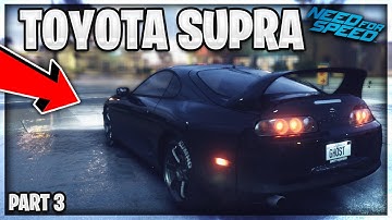 I FINALLY BOUGHT A TOYOTA SUPRA!! | NEED FOR SPEED 2015 PLAYTHROUGH | PART 3