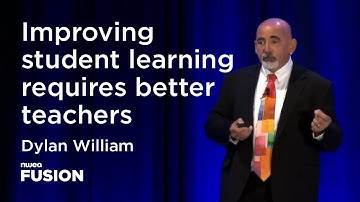 Dylan William: Improving student learning requires better teachers