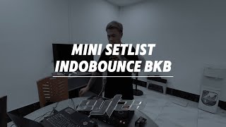 Mini Setlist Vol.1 2025 Indobounce X BKB X Mandarin