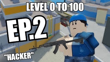 LEVEL 0 TO 100 IN ARSENAL "HACKER!" EP.2 (ROBLOX ARSENAL)