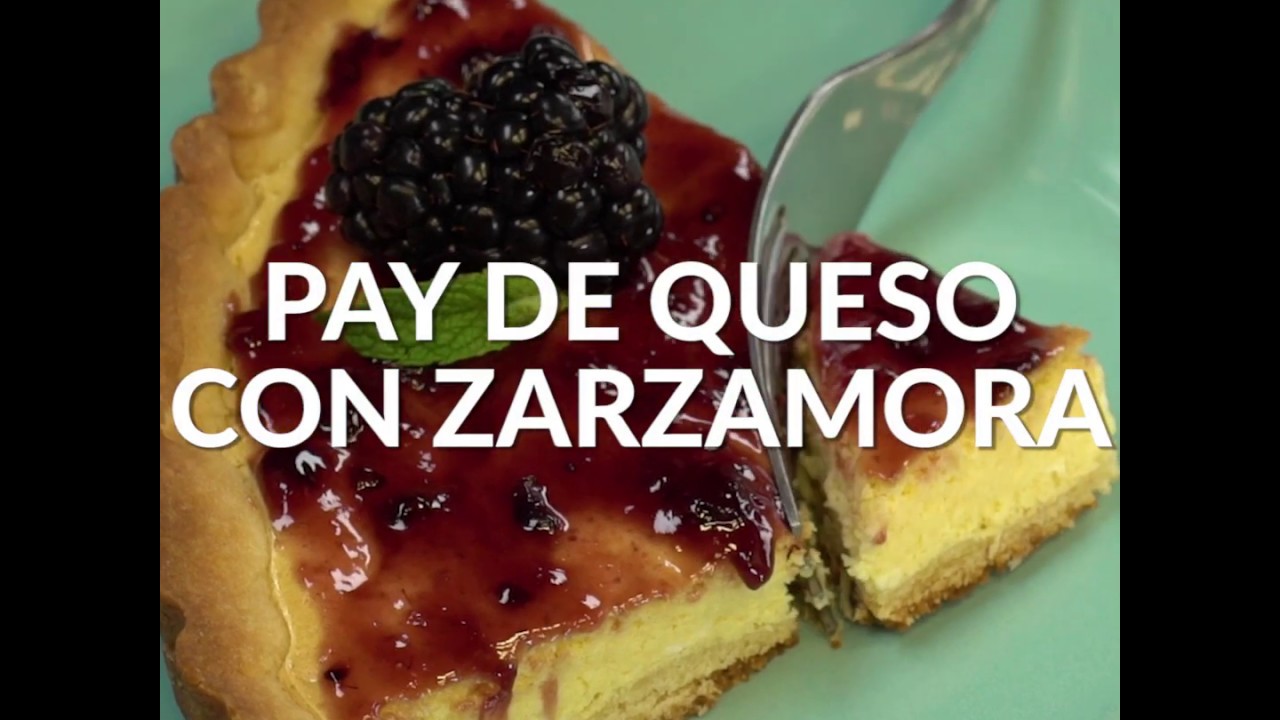 PAY DE QUESO con ZARZAMORA - YouTube