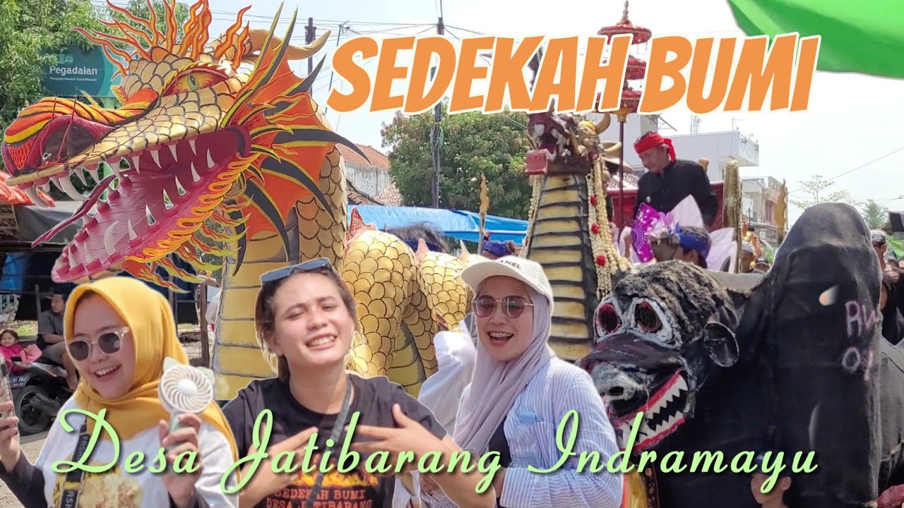 Arak arakan Sedekah Bumi Desa Jatibarang Indramayu 2023