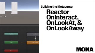 Building the Metaverse : Reactor OnInteract, OnLookAt, & OnLookAway
