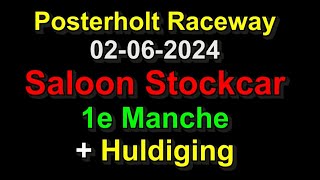 Posterholt Raceway 02-06-2024 Saloon Stockcar 1e Manche + Huldiging (10'09)