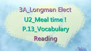 3A Longman Elect U2 Meal time Vocab Reading 3A Longman Elect U2 Meal time Vocab Reading