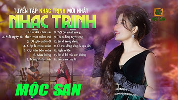Mỗi Ngày Tôi Chọn Một Niềm Vui, Cho Đời Chút Ơn | Album Nhạc Trịnh Hay Mới Nhất 2024 | Mộc San
