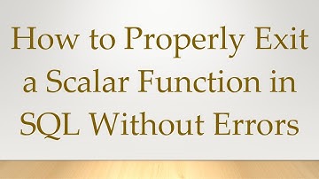 How to Properly Exit a Scalar Function in SQL Without Errors