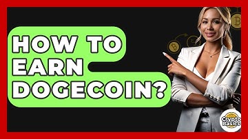 How to Earn Dogecoin? - CryptoBasics360.com