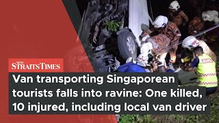 Van transporting Singaporean tourists falls into ravine: One killed, 10 injured