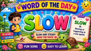SLOW Word Song for Kids 🐢 | Word of the Day #12 | Learn English with ScriptSakhi #shorts