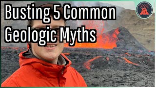 Busting 5 Common Geology Myths