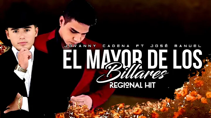 Jos Manuel ft Jovanny cadena )(El Mayor de los Vil...