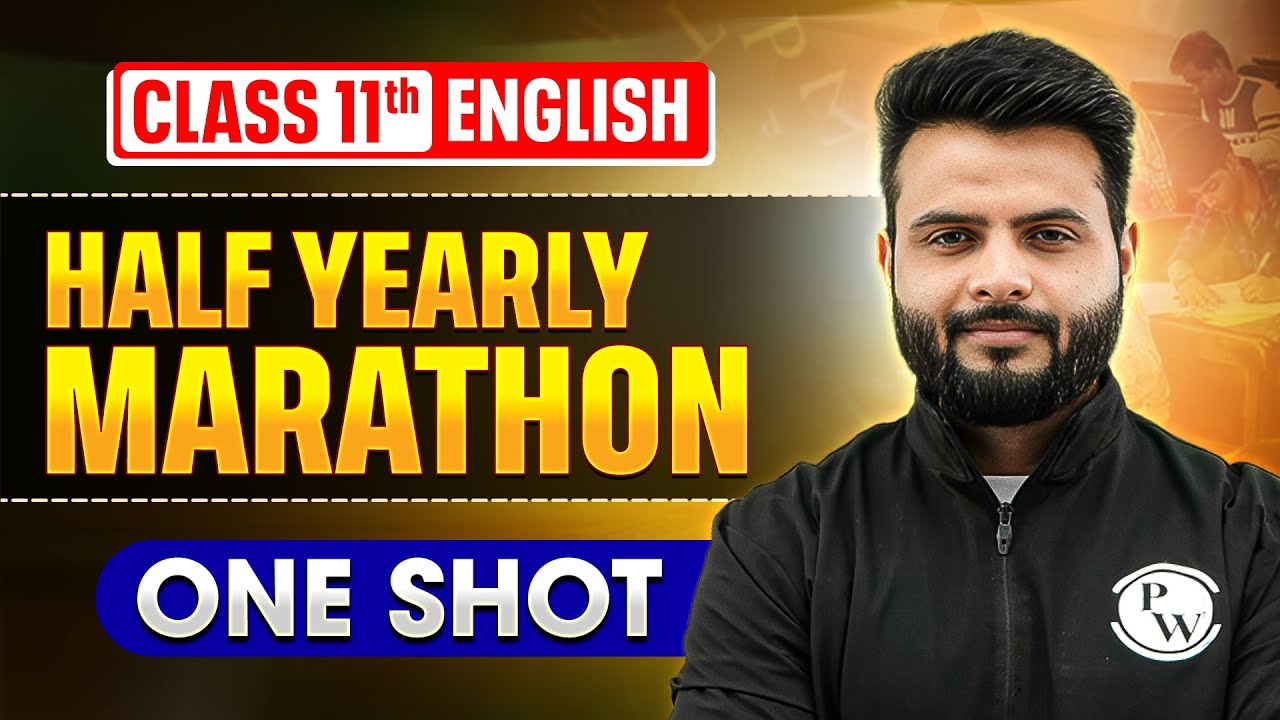 Class 11 English Half Yearly Marathon 2025-26 🔥| Complete Syllabus Revision in One Shot