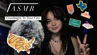 ASMR Saying Goodnight to Your City (Biggest US Cities)