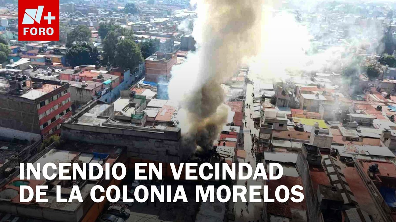 Incendio en la Colonia Morelos, CDMX; Así se ve la gran columna de humo - Expreso de la Mañana