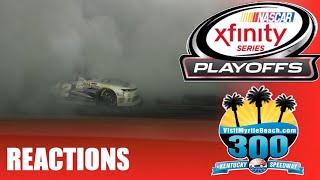 2017 NXS VisitMyrtleBeach.com 300 Reactions