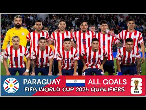 2026 FIFA World Cup || PARAGUAY || All Goals in Qualifiers⚽