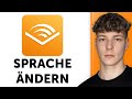 Audible Sprache ändern & App-Sprache umstellen (Anleitung)