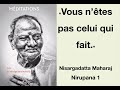 Nisargadatta maharaj  vous ntes pas celui qui fait