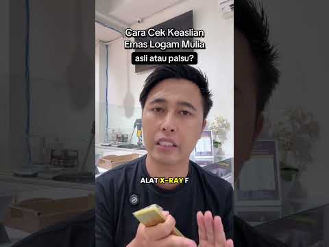 CARA CEK KEASLIAN EMAS LOGAM MULIA!