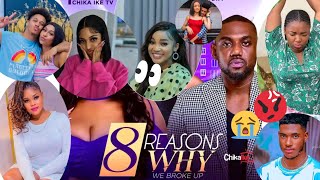 8 REASON WHY WE BROKE UP 😱😭| CHIKA IKE Tv, EDDIE WATSON, UGEZU J UGEZU, OKWARA SHAZNAY, #trailer