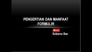 Pengertian dan Manfaat Formulir