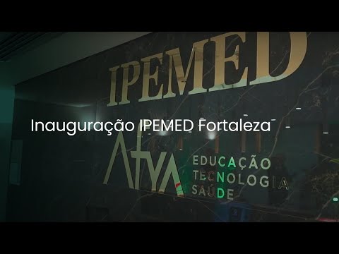 Inauguração IPEMED Fortaleza | IPEMED