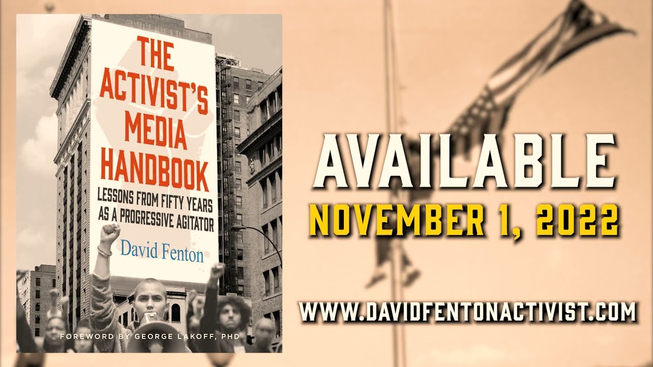 The Activist's Media Handbook: Lessons from Fifty Years as a Progressive Agitator