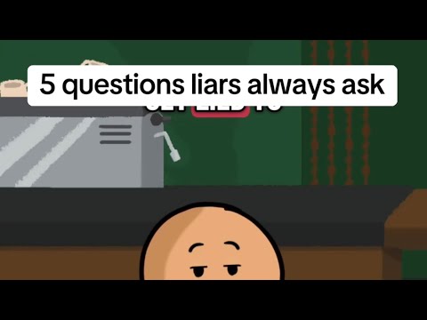 5 questions liars always ask