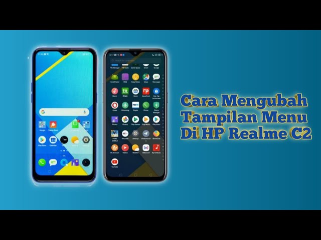 Cara Mengubah Tampilan Menu Di Hp Realme C2 Youtube